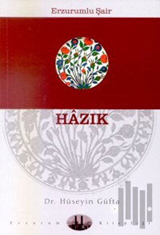Erzurumlu Şair Hazık | Kitap Ambarı