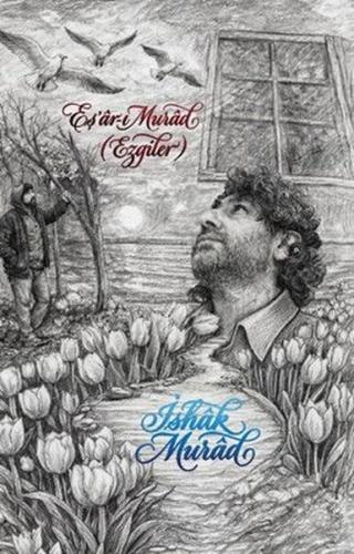 Eş'ar-ı Murad - Ezgiler