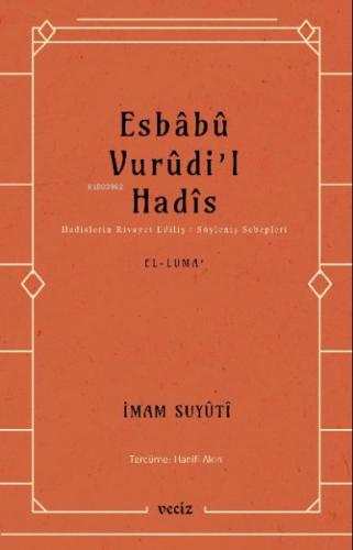 Esbabu Vurudil Hadis-Hadislerin Rivayet Ediliş Sebepleri | Kitap Ambar
