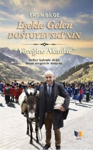 Eşekle Gelen Dostoyevski'nin Yüreğine Akanlar | Kitap Ambarı