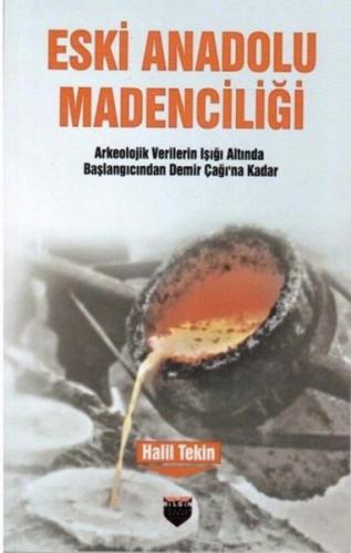 Eski Anadolu Madenciliği | Kitap Ambarı