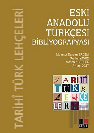 Eski Anadolu Türkçesi Bibliyografyası | Kitap Ambarı
