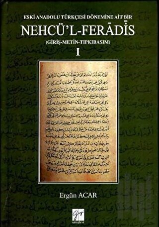 Eski Anadolu Türkçesi Dönemine Ait Bir Nehcü'l-Feradis 1