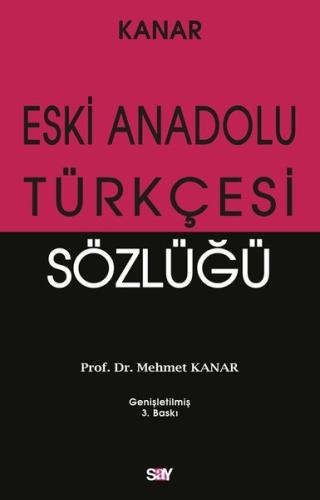 Eski Anadolu Türkçesi Sözlüğü