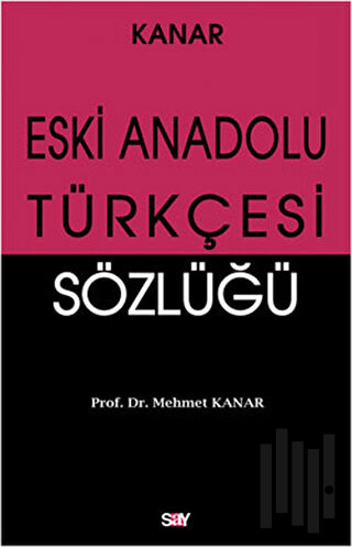 Eski Anadolu Türkçesi Sözlüğü | Kitap Ambarı