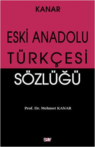 Eski Anadolu Türkçesi Sözlüğü | Kitap Ambarı