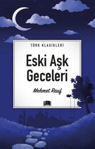 Eski Aşk Geceleri - Türk Klasikleri | Kitap Ambarı