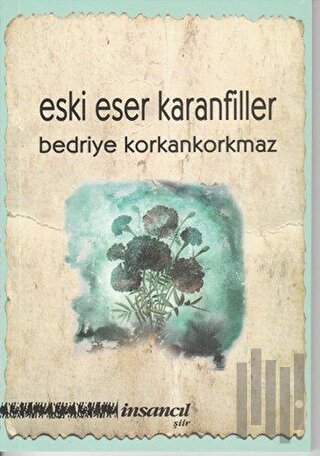 Eski Eser Karanfiller