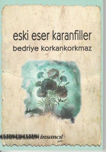 Eski Eser Karanfiller | Kitap Ambarı