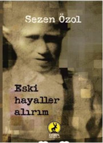 Eski Hayaller Alırım | Kitap Ambarı