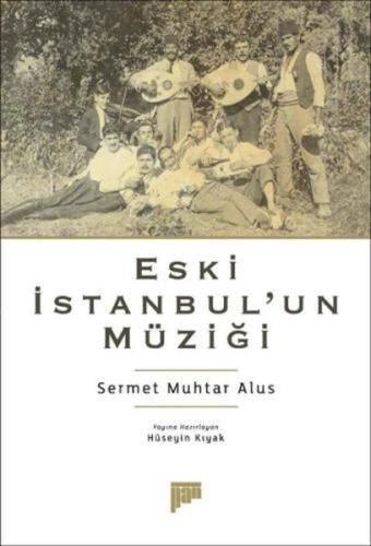 Eski İstanbul'un Müziği | Kitap Ambarı
