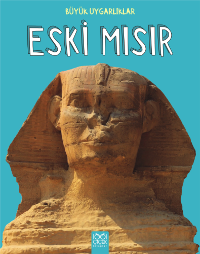 Eski Mısır Büyük Uygarlıklar | Kitap Ambarı