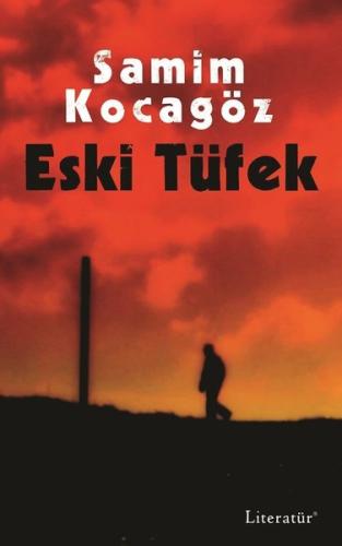 Eski Tüfek | Kitap Ambarı
