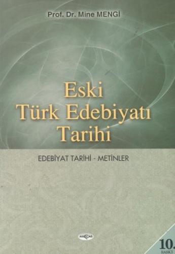 Eski Türk Edebiyatı Tarihi Edebiyat Tarihi - Metinler | Kitap Ambarı