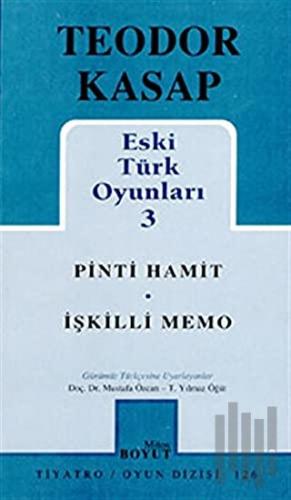 Eski Türk Oyunları 3 Pinti Hamit / İşkilli Memo