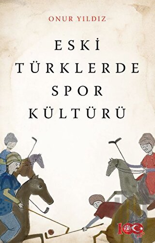 Eski Türklerde Spor Kültürü | Kitap Ambarı