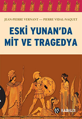 Eski Yunan’da Mit ve Tragedya | Kitap Ambarı