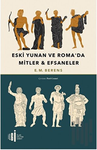 Eski Yunan ve Roma’da Mitler - Efsaneler | Kitap Ambarı