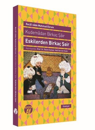 Eskilerden Birkaç Şair | Kitap Ambarı