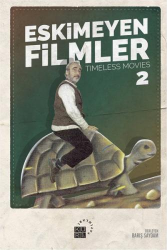 Eskimeyen Filmler 2 | Kitap Ambarı
