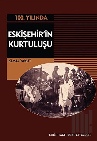 Eskişehir'in Kurtuluşu | Kitap Ambarı