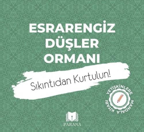 Esrarengiz Düşler Ormanı - Yetişkinlere Mandala Kitabı | Kitap Ambarı