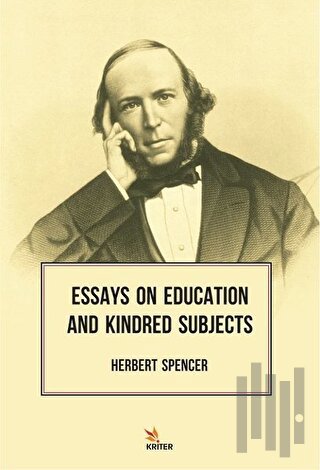 Essays On Education And Kindred Subjects