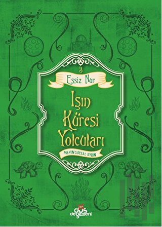Eşsiz Nur 3 - Işın Küresi Yolcuları