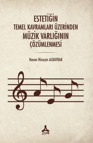 Estetiğin Temel Kavramları Üzerinden Müzik Varlığının Çözümlenmesi