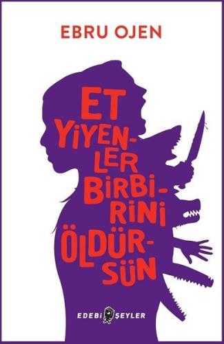 Et Yiyenler Birbirini Öldürsün | Kitap Ambarı
