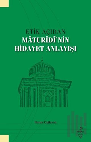 Etik Açıdan Maturidi'nin Hidayet Anlayışı