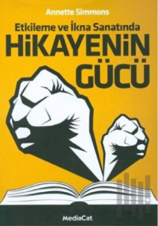 Etkileme ve İkna Sanatında Hikayenin Gücü