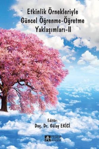 Etkinlik Örnekleriyle Güncel Öğrenme-Öğretme Yaklaşımları 2 | Kitap Am
