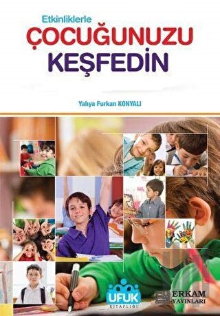 Etkinliklerle Çocuğunuzu Keşfedin