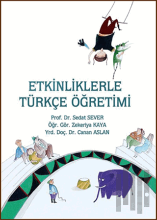 Etkinliklerle Türkçe Öğretimi | Kitap Ambarı