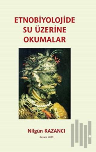 Etnobiyolojide Su Üzerine Okumalar