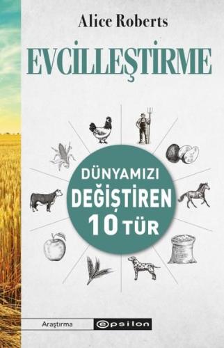 Evcilleştirme - Dünyamızı Değiştiren 10 Tür | Kitap Ambarı