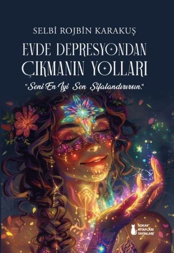 Evde Depresyondan Çıkmanın Yolları