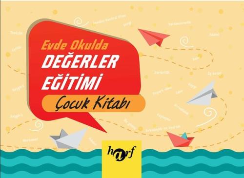 Evde Okulda Değerler Eğitimi Çocuk Kitabı | Kitap Ambarı