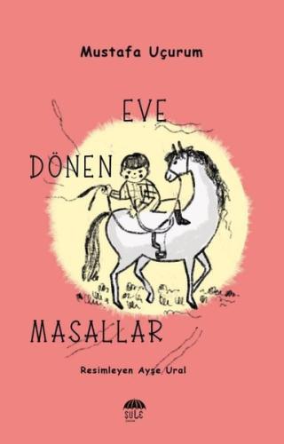 Eve Dönen Masallar | Kitap Ambarı