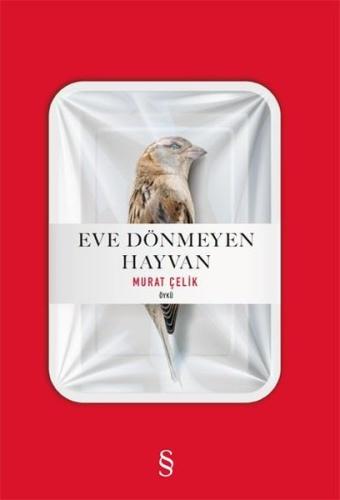 Eve Dönmeyen Hayvan | Kitap Ambarı