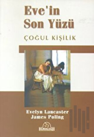 Eve’in Son Yüzü Çoğul Kişilik