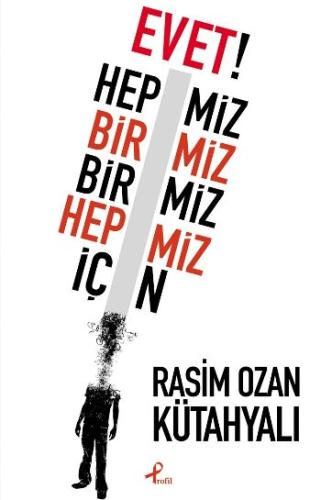Evet! Hepimiz Birimiz Birimiz Hepimiz İçin | Kitap Ambarı