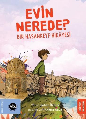 Evin Nerede? Bir Hasankeyf Hikayesi | Kitap Ambarı