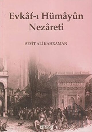 Evkaf-ı Hümayun Nezareti | Kitap Ambarı