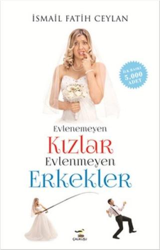 Evlenemeyen Kızlar Evlenmeyen Erkekler | Kitap Ambarı