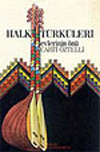 Halk Türküleri Evlerinin Önü | Kitap Ambarı