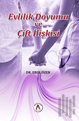 Evlilik Doyumu ve Çift İlişkisi