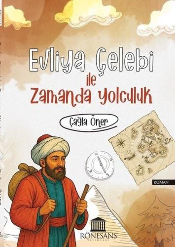 Evliya Çelebi İle Zamanda Yolculuk