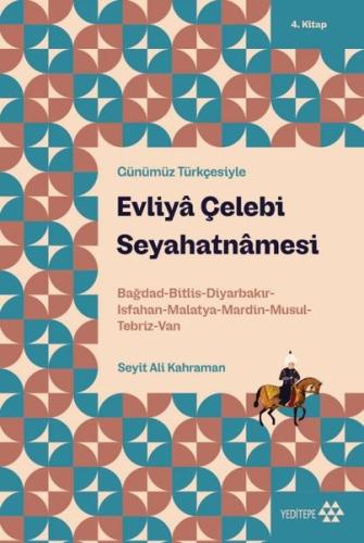 Evliya Çelebi Seyahatnamesi - Günümüz Türkçesiyle 4. Kitap | Kitap Amb